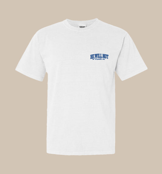 Not Forsake Us Tee