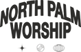 North Palm Worship